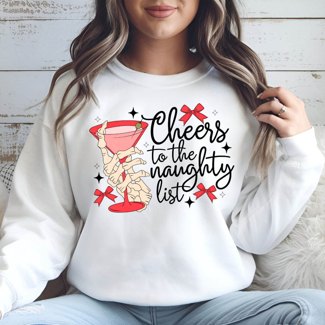 Cheers To The Naughty List Christmas Pullover Sweatshirt