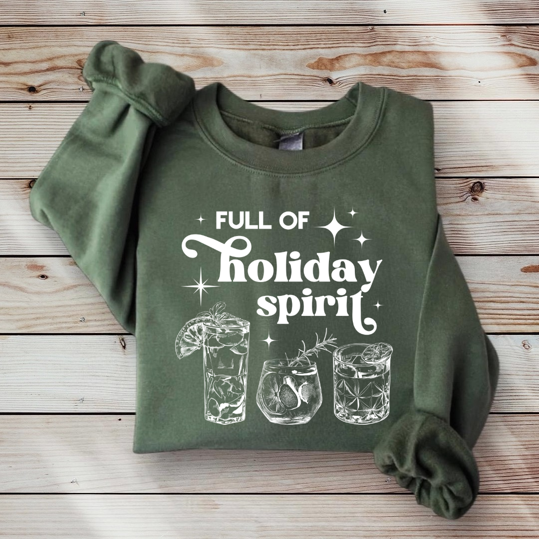 Full Of Christmas Spirit Drinks Festive Christmas Pullover Sweatshirt