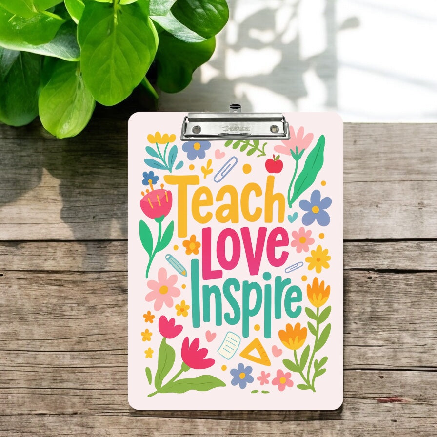 Teach Love Inspire Teacher Appreciation Clipboard