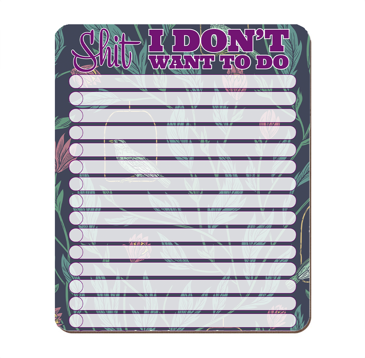 Shit I Don’t Want to Do Whiteboard