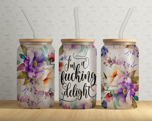 I’m a Fucking Delight Libbey Glass - 16oz