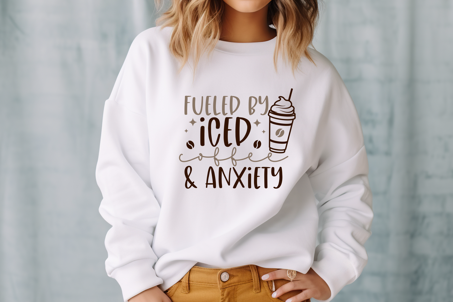 Fueled By Iced Coffee & Anxiety Pullover