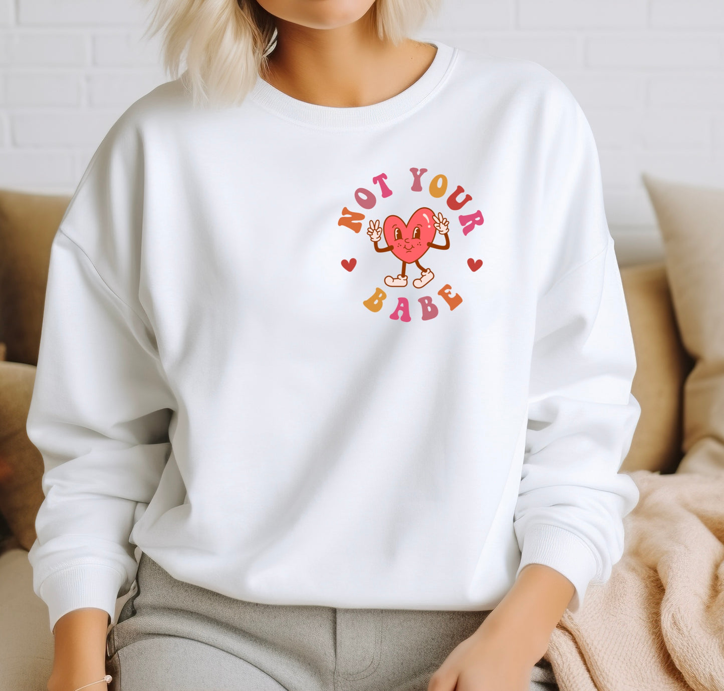 Not Your Babe Pullover