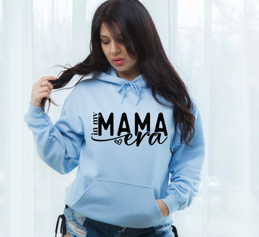 In My Mama Era Hoodie