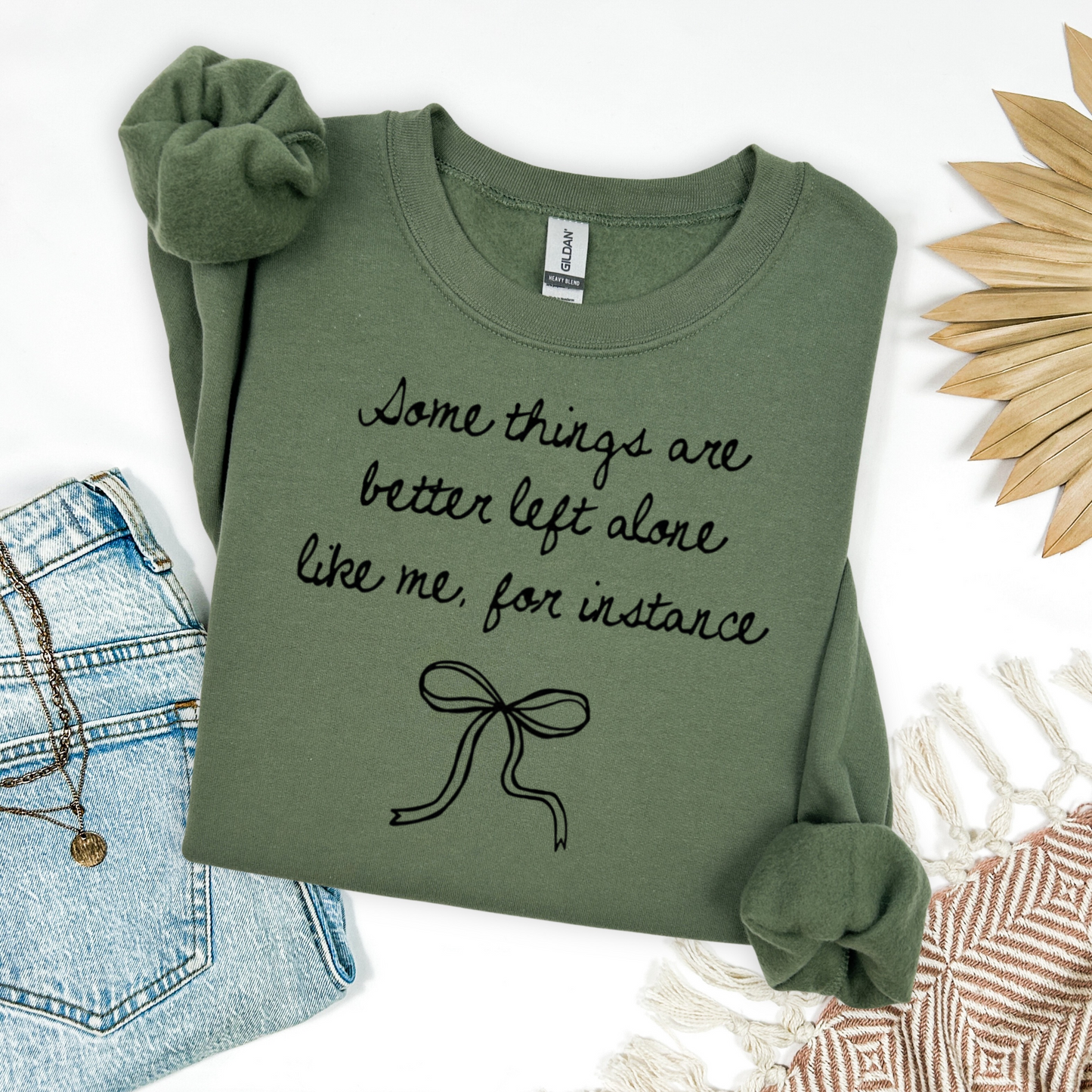 Some Things Are Better Left Alone Like Me Pullover