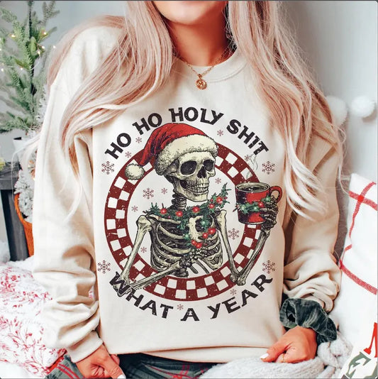 Ho Ho Ho Holy Shit What A Year Skeleton Christmas Pullover Sweatshirt