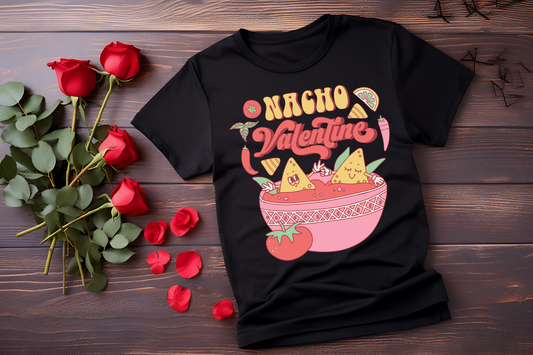 Nacho Valentine Funny Tee