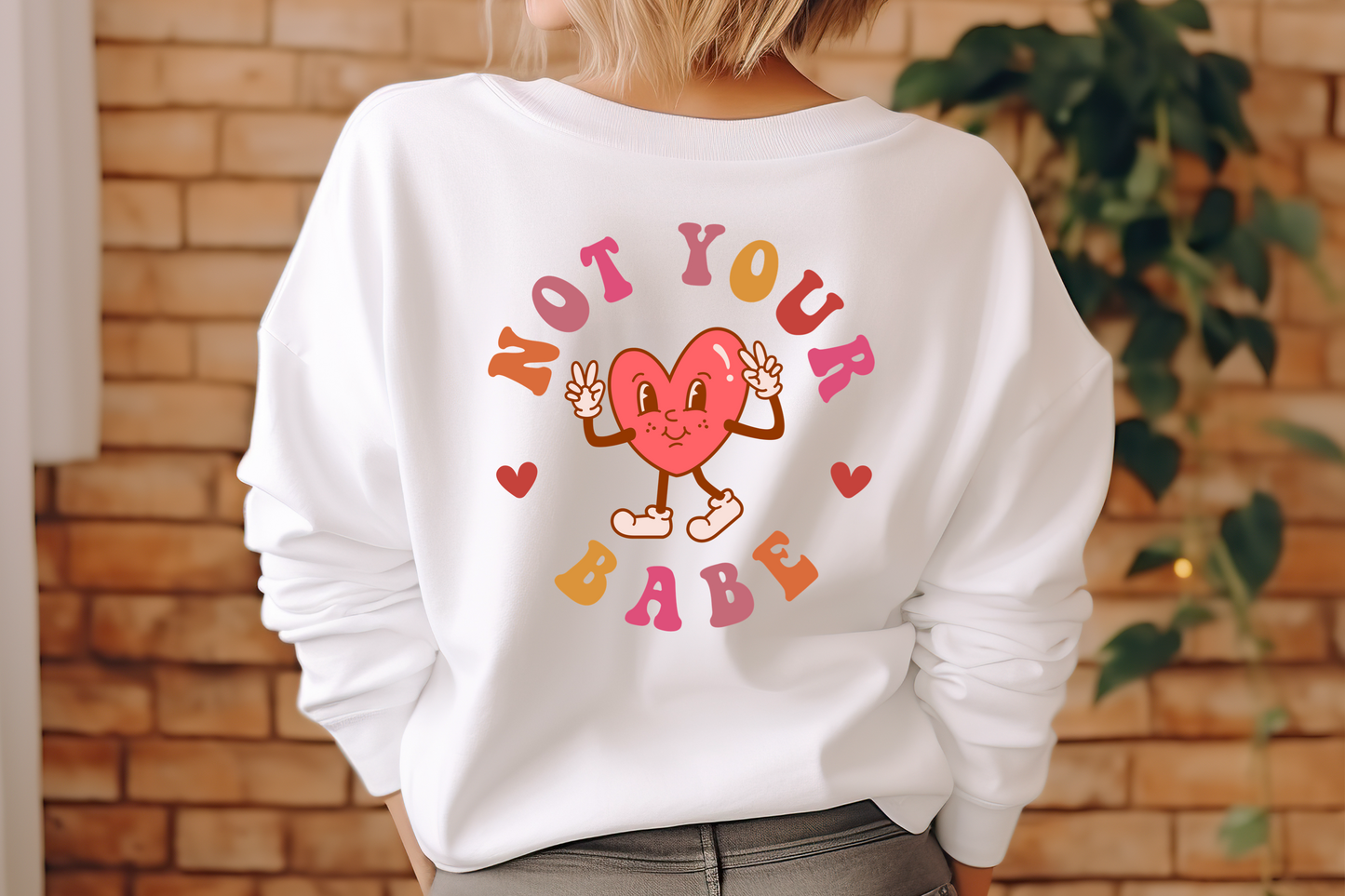 Not Your Babe Pullover