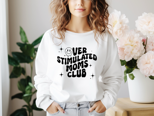 Overstimulated Moms Club Pullover