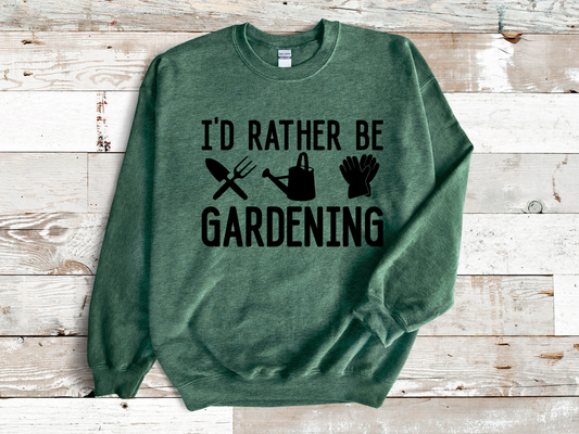 I’d Rather Be Gardening Pullover