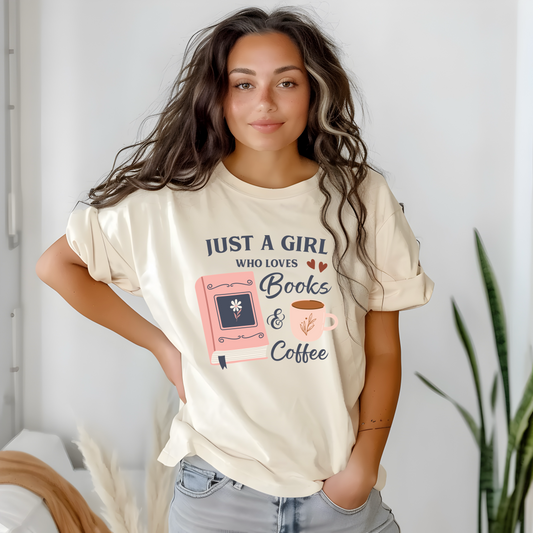 Just A Girl Who Loves Books & Coffee Tee