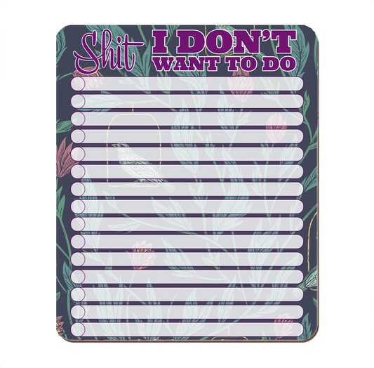 Shit I Don’t Want to Do Whiteboard